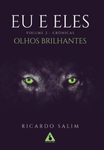 Leitores do Barbacena Online podem ganhar livro de Ricardo Salim em sorteio especial - capa eu e eles olhos brilhantes